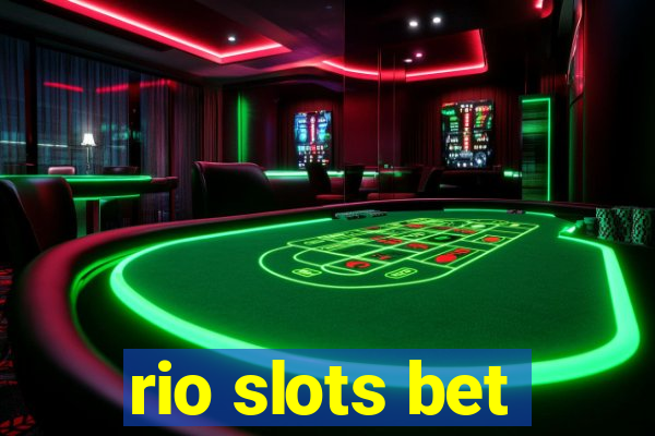 rio slots bet